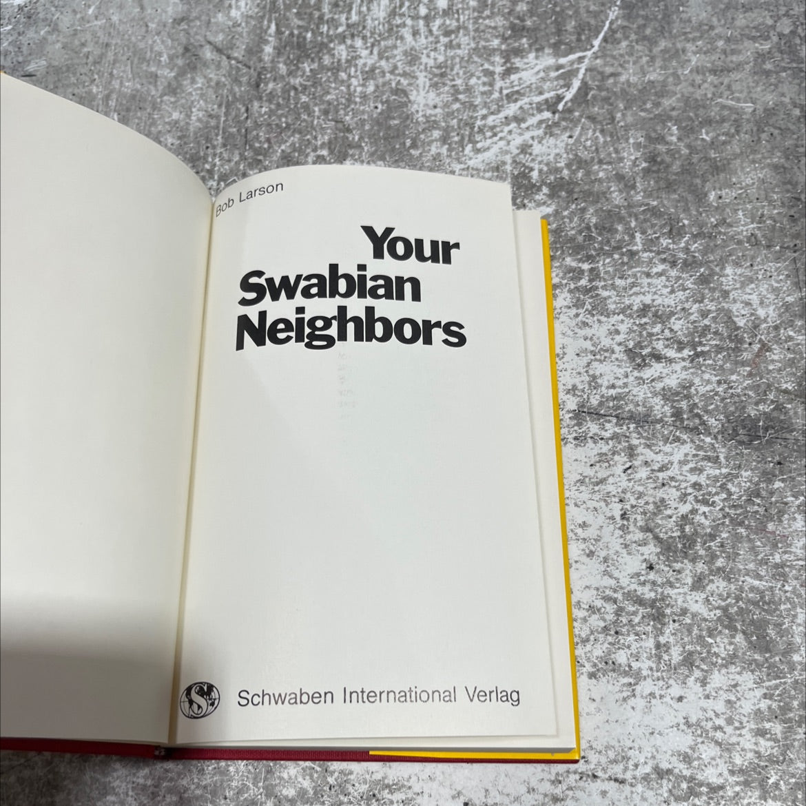 your swabian neighbors book, by Bob Larson, 1970 Hardcover image 2