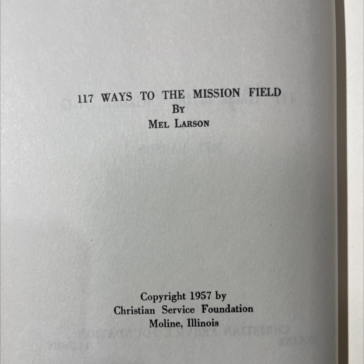 117 ways to the mission field book, by Mel Larson, 1957 Hardcover image 3