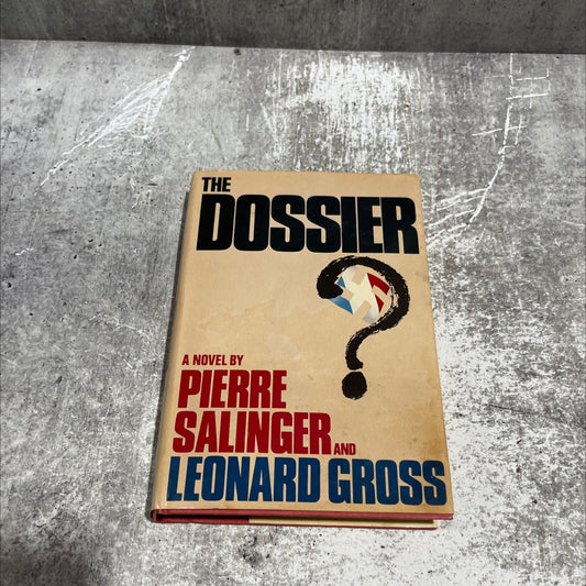 200 at the dossier book, by Pierre Salinger and Leonard Gross, 1984 Hardcover image 1
