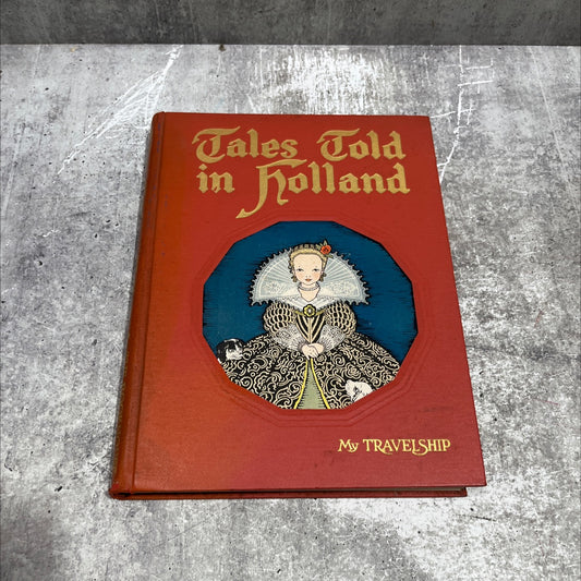 26 tales told in holland book, by Olive Beaupré Miller, 1916 Hardcover image 1