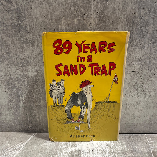 89 years in a sand trap book, by Fred Beck, 1965 Hardcover image 1