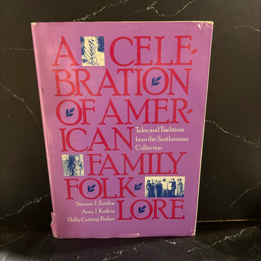a celebration of american family folklore book, by unknown, 1982 Hardcover image 1