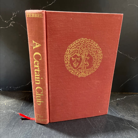 a certain club one hundred years of the players new york 1888-1988 book, by john tebbel, 1989 Hardcover image 1