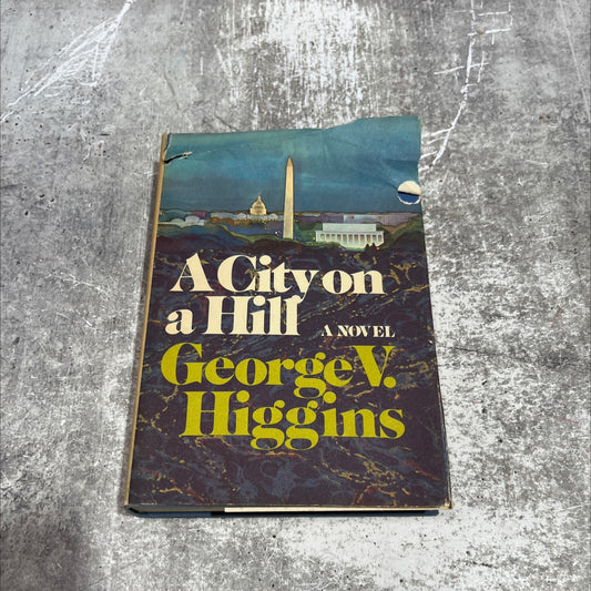a city on a hill book, by george v higgins, 1975 Hardcover image 1