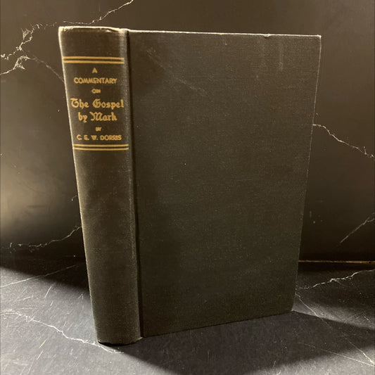 a commentary on the gospel by mark book, by c. e. w. doris, 1950 Hardcover image 1