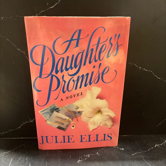 a daughter's promise book, by Julie Ellis, 1988 Hardcover image 1