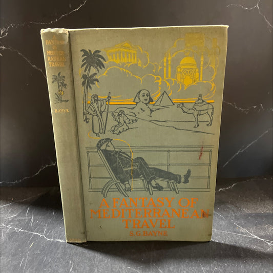 a fantasy of mediterranean travel book, by s. g. bayne, 1909 Hardcover image 1