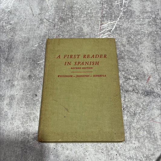 a first reader in spanish revised edition book, by nina lee weisinger, marjorie c. johnston, guillermina medrano, 1950 image 1