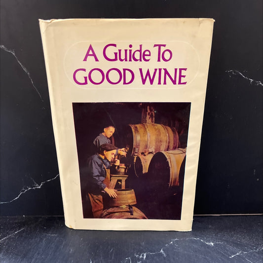 a guide to good wine book, by allan sichel, leslie seyd, h. b. lanson, lance k. cock, ian mackenzie, alfred langenbach, image 1
