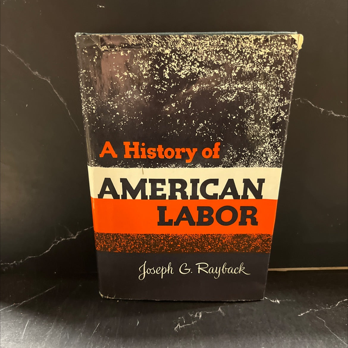 a history of american labor book, by joseph g. rayback, 1968 Hardcover image 1