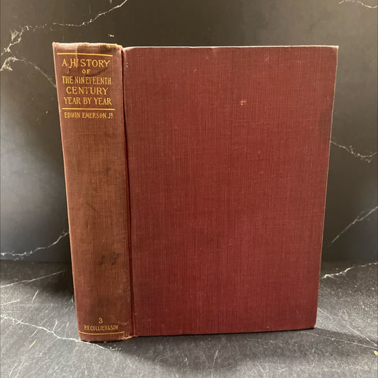 a history of the nineteenth century year by year book, by edwin emerson, jr., 1902 Hardcover image 1