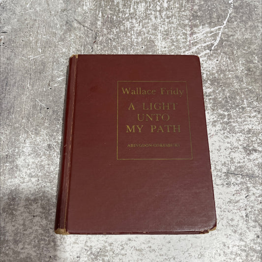 a light unto my path book, by wallace fridy, 1953 Hardcover image 1