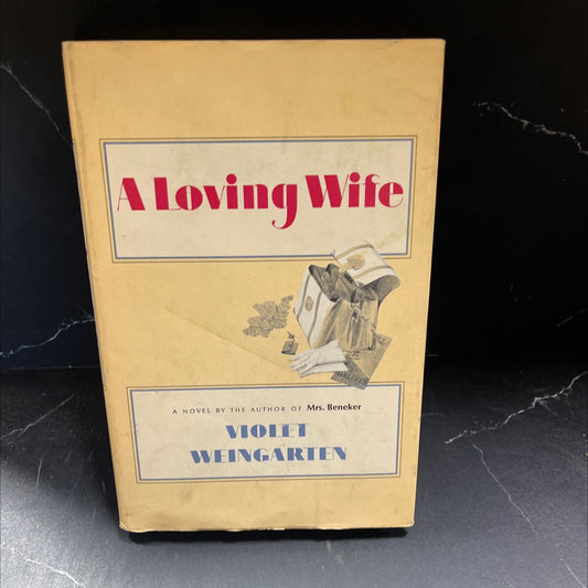 a loving wife book, by violet weingarten, 1969 Hardcover image 1
