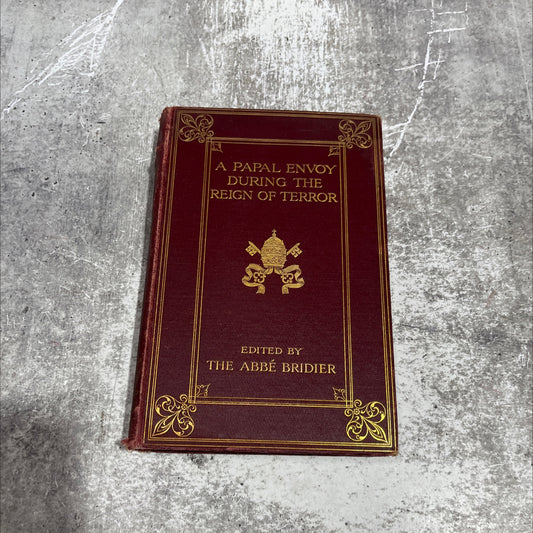 a papal envoy during the reign of terror being the memoirs of mgr. de salamon the internuncio at paris during the image 1