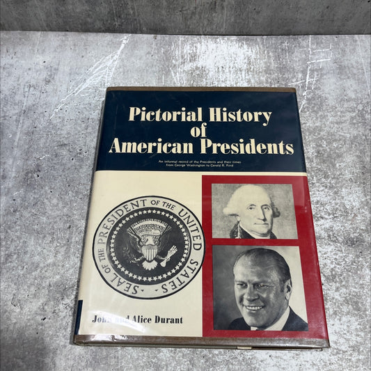 a pictorial history of american presidents book, by john and alice durant, 1975 Hardcover image 1