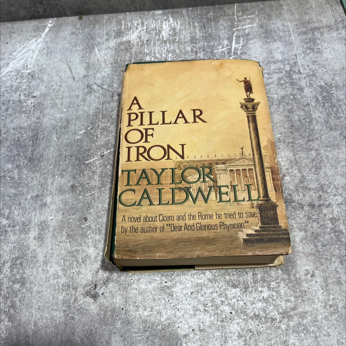 a pillar of iron book, by taylor caldwell, 1965 Hardcover image 1