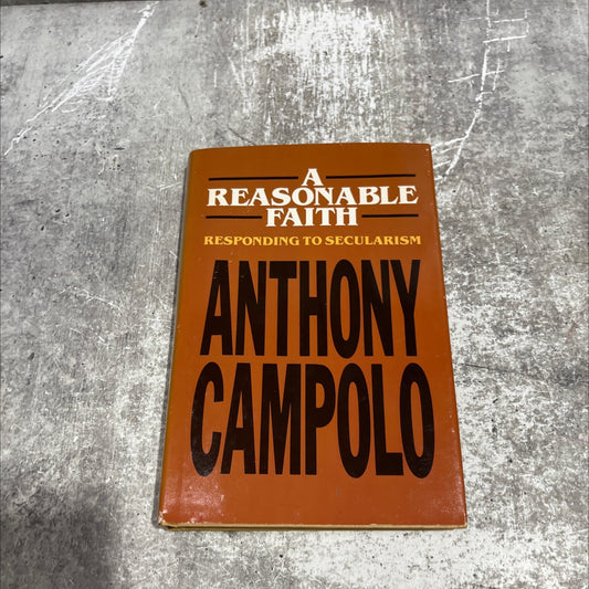 a reasonable faith: responding to secularism book, by anthony campolo, 1983 Hardcover image 1
