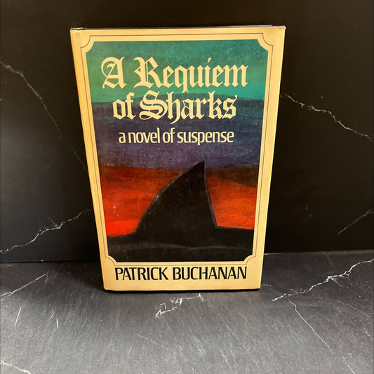 a requiem of sharks book, by Patrick Buchanan, 1973 Hardcover image 1