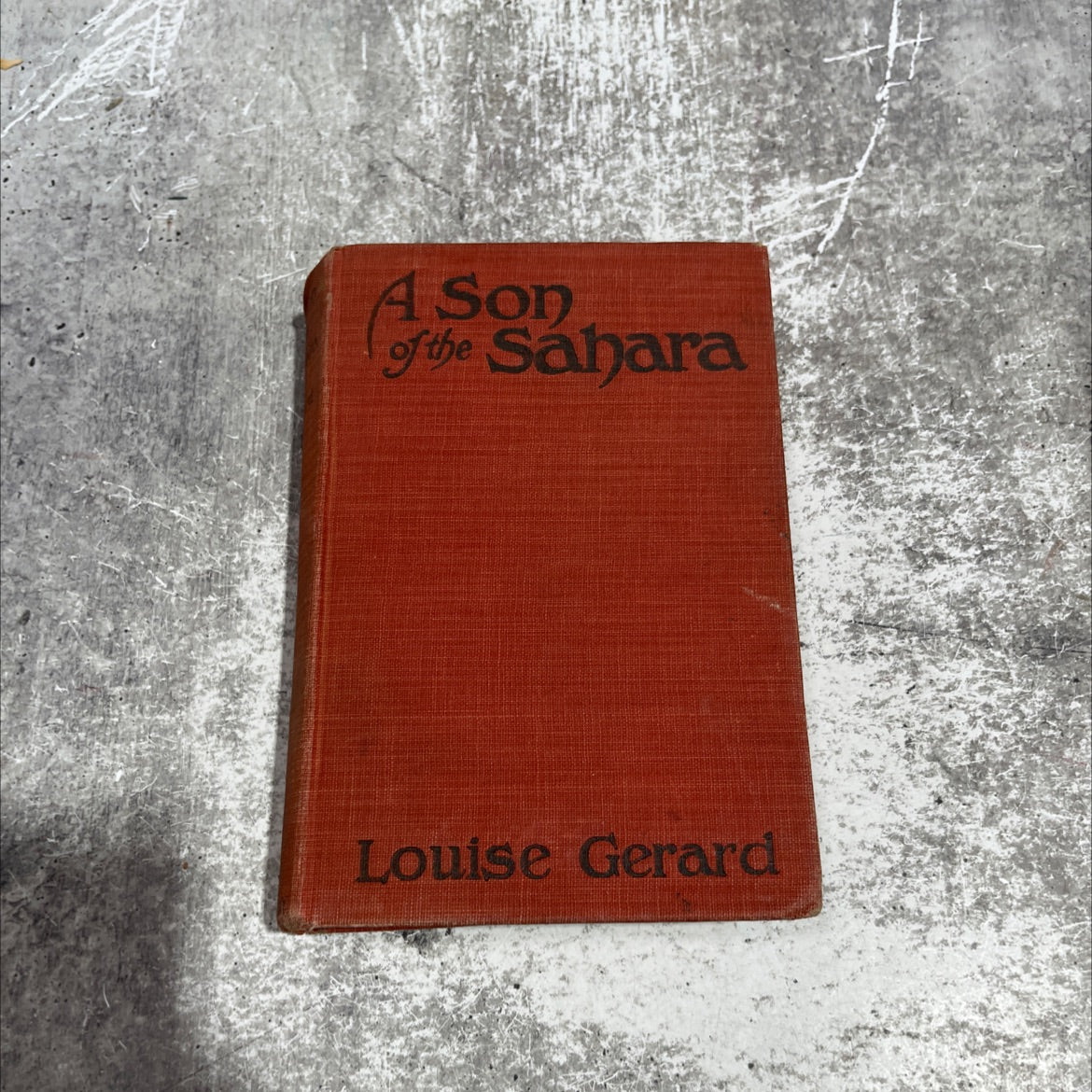 a son of the sahara book, by louise gerard, 1922 Hardcover image 1