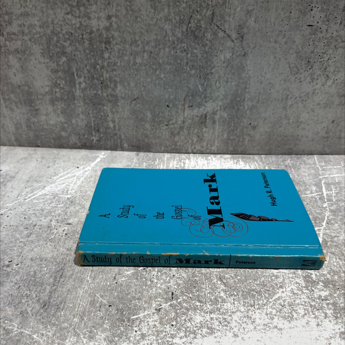 a study of the gospel of mark book, by hugh r. peterson, 1958 Hardcover image 4