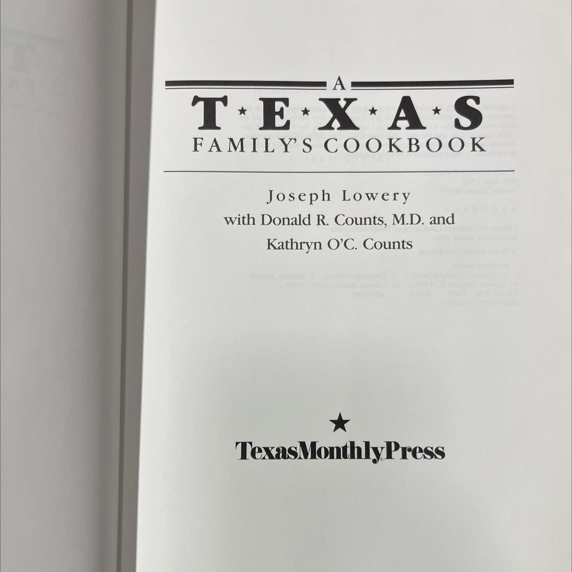 a texas family's cookbook book, by Joseph Lowery with Donald R. Counts, M.D. and Kathryn O'C. Counts, 1985 Hardcover image 2