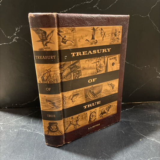 a treasury of true the best from twenty years of the man's magazine book, by charles n. barnard, 1956 Leather image 1