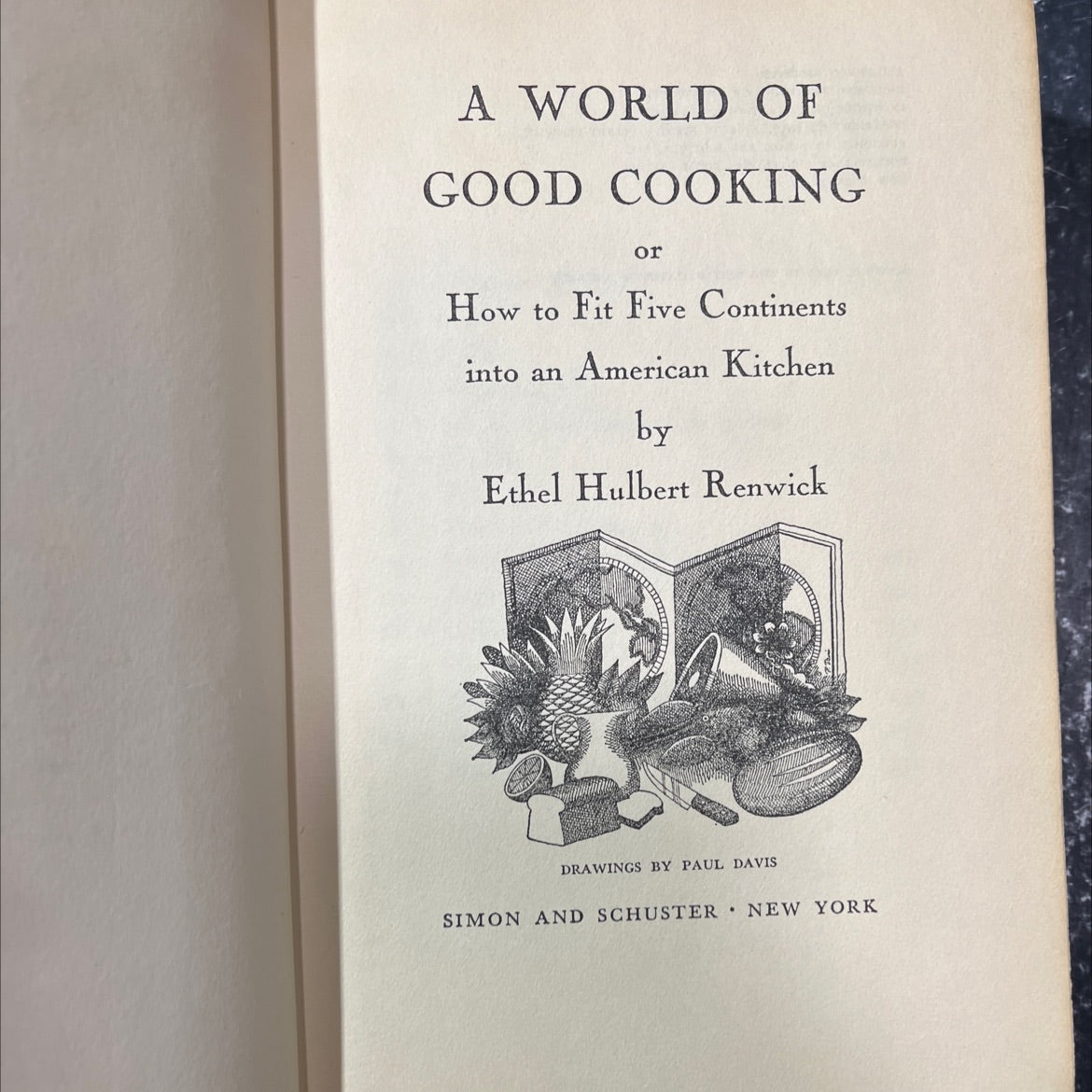 a world of good cooking or how to fit five continents into an american kitchen book, by ethel hulbert renwick, 1962 image 2