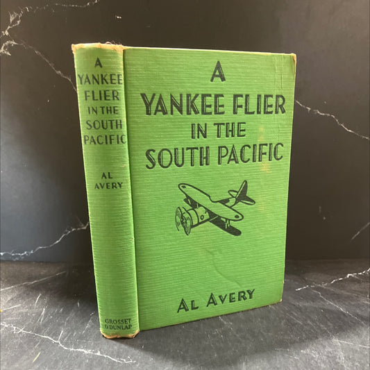 a yankee flier in the south pacific book, by al avery, 1943 Hardcover image 1