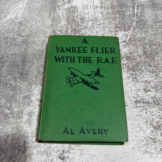 a yankee flier with the r. a. f. book, by al avery, 1941 Hardcover image 1