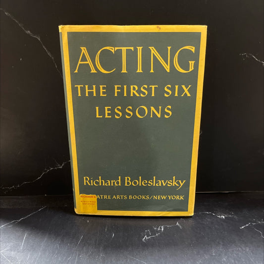 acting the first six lessons book, by richard bole slavsky, 1949 Hardcover image 1
