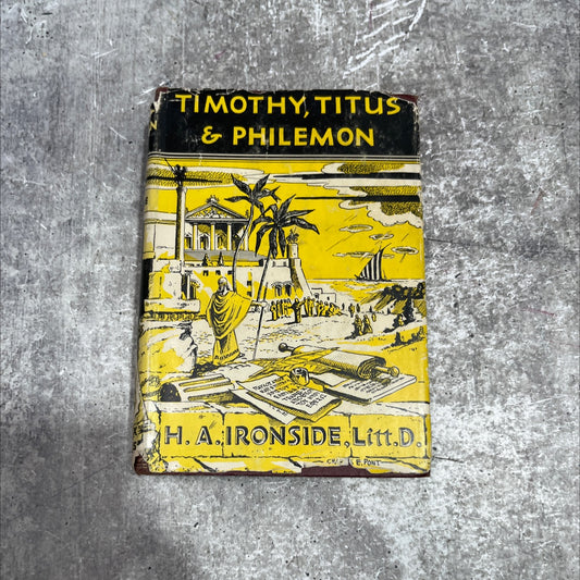 addresses--lectures -- expositions on timothy titus and philemon book, by h. a. ironside, 1951 Hardcover image 1
