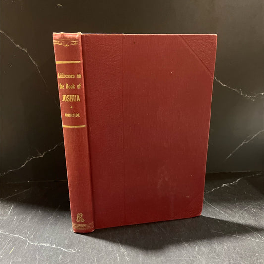 addresses on the book of joshua book, by h. a. ironside, 1950 Hardcover image 1
