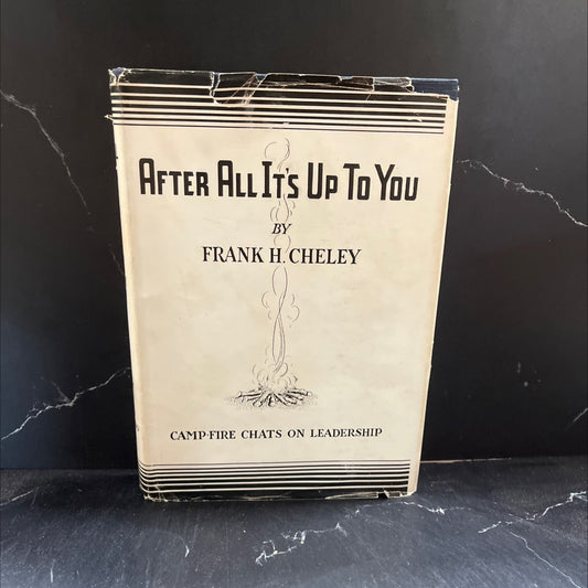 after all it's up to you book, by frank h. cheley, 1950 Hardcover image 1