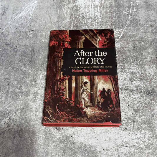 after the glory book, by helen topping miller, 1958 Hardcover image 1