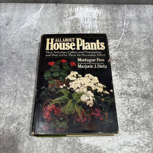all about house plants their selection, culture, and propagation, and how to use them for decorative effect book, by image 1