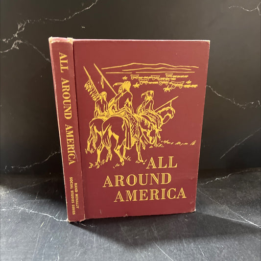 all around america book, by ralph w. cordier, e. b. robert, laura mengert hugley, 1950 Hardcover image 1