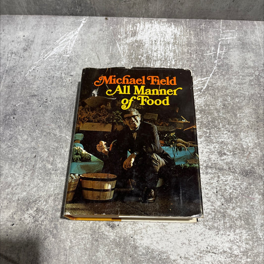 all manner of food book, by michael field, 1970 Hardcover image 1