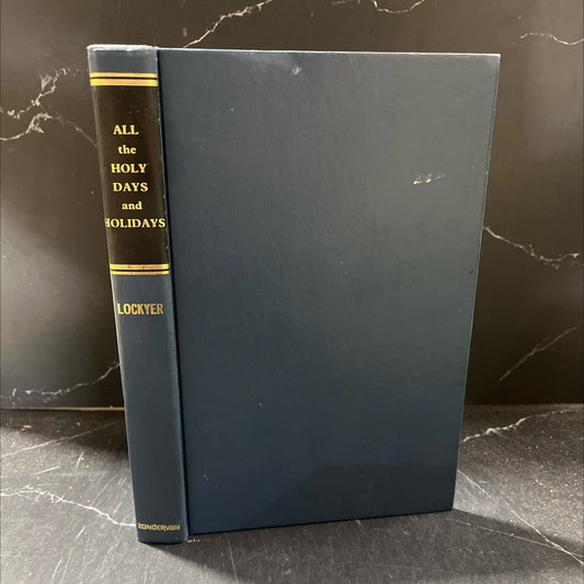 all the holy days and holidays or sermons on all national and religious memorial days book, by dr. herbert lockyer, image 1