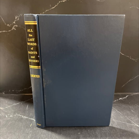 all the last words of saints and sinners book, by herbert lockyer, 1969 Hardcover image 1