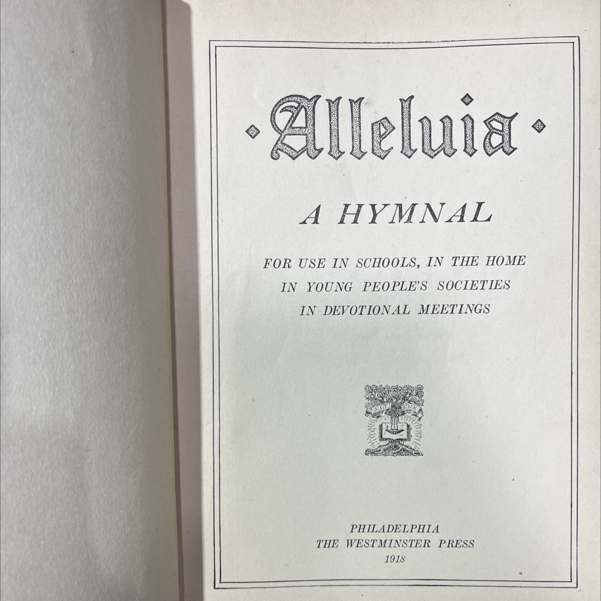 alleluia. a hymnal for use in schools, in the home in young people's societies in devotional meetings book, by unknown, image 2