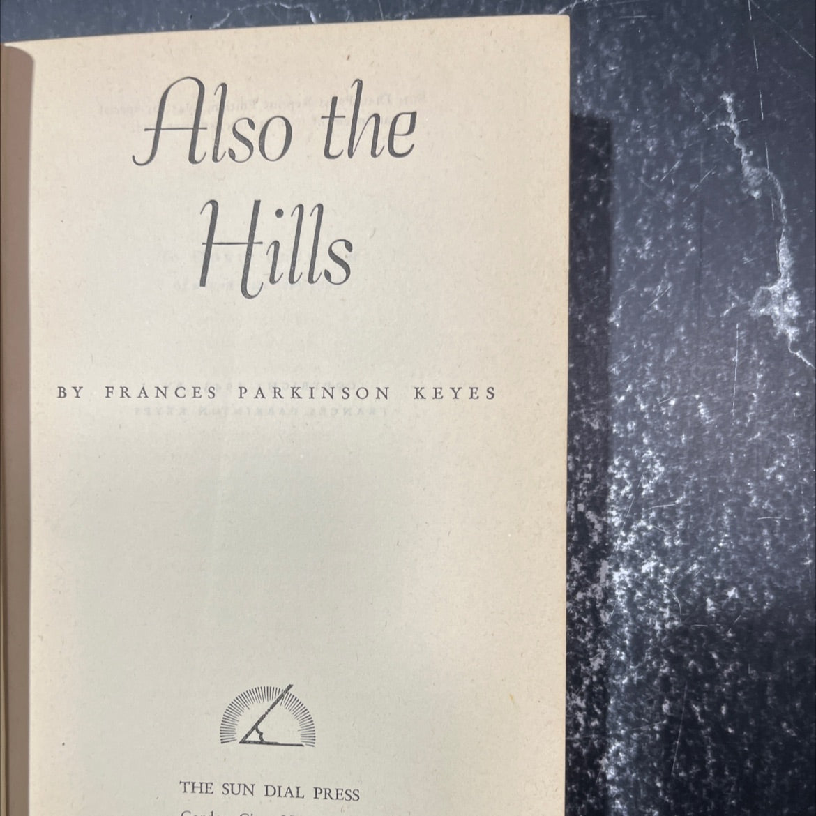 also the hills book, by frances parkinson keyes, 1945 Hardcover image 2