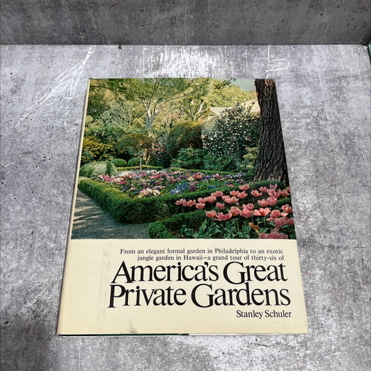 america's great private gardens book, by stanley schuler, 1967 Hardcover image 1