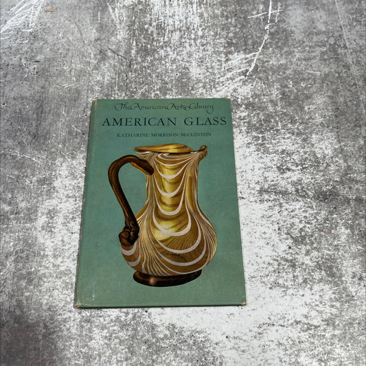american glass book, by katharine morrison mcclinton, 1950 Hardcover image 1