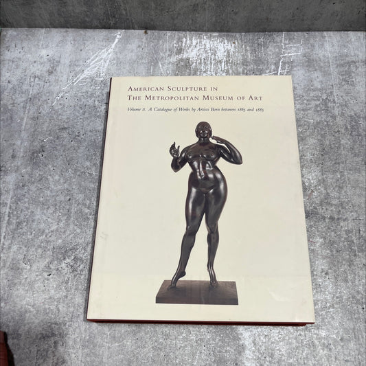 american sculpture in the metropolitan museum of art volume 2 a catalogue of works by artists born between 1865 and image 1