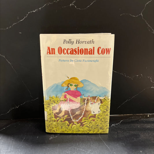 an occasional cow book, by Polly Horvath, 1989 Hardcover image 1