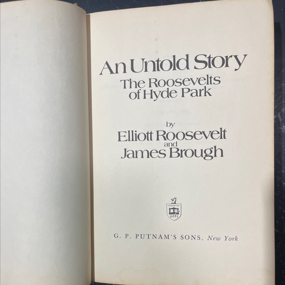an untold story the roosevelts of hyde park book, by elliott roosevelt and james brough, 1973 Hardcover image 2