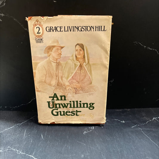 an unwilling guest book, by grace livingston hill, 1982 Hardcover image 1