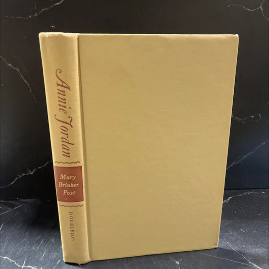 annie jordan: a novel of seattle book, by mary brinker post, 1948 Hardcover image 1