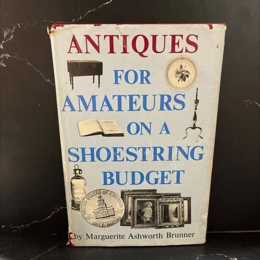 antiques for amateurs on a shoestring budget book, by Marguerite Ashworth Brunner, 1976 Hardcover image 1