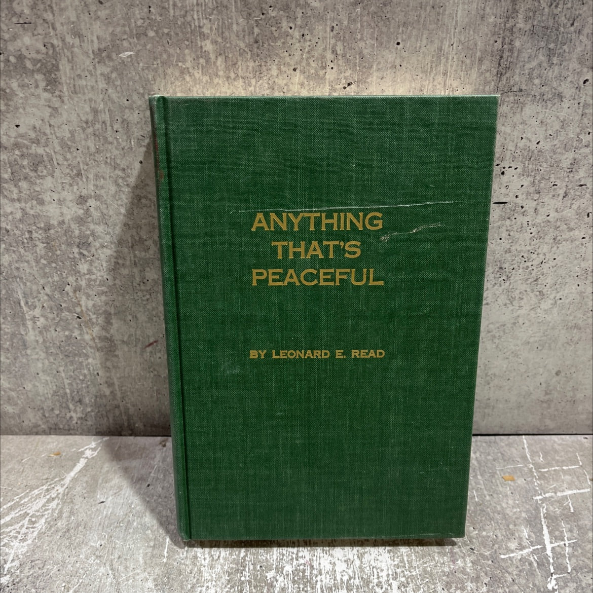 anything that's peaceful the case for the free market book, by leonard e. read, 1964 Hardcover image 1
